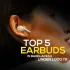 Top 5 Best Earbuds Under 1000 in Bangladesh