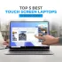 Exploring the Top 5 Best Touch Screen Laptops in Bangladesh