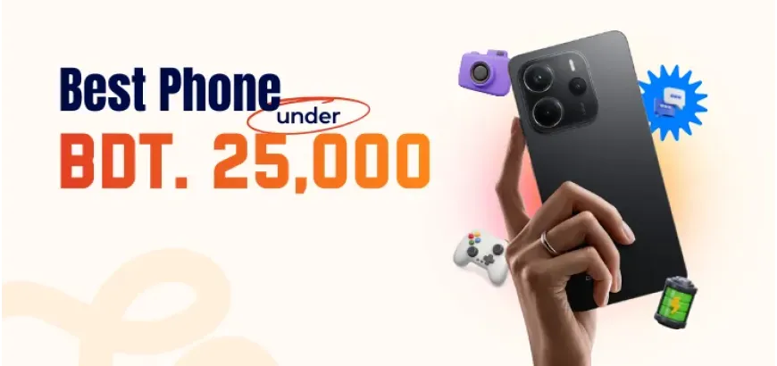 Best Phone Under 25000 in Bangladesh