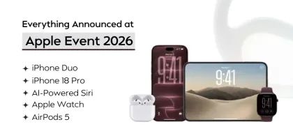Apple Event 2026: iPhone Duo, iPhone 18 Pro, AI-Powered Siri and More