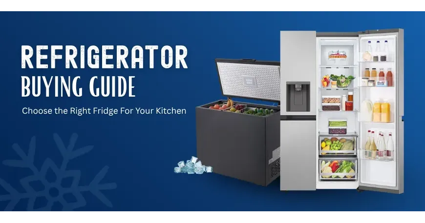 Buying Guide: How to Choose The Best Fridge in Bangladesh in 2026