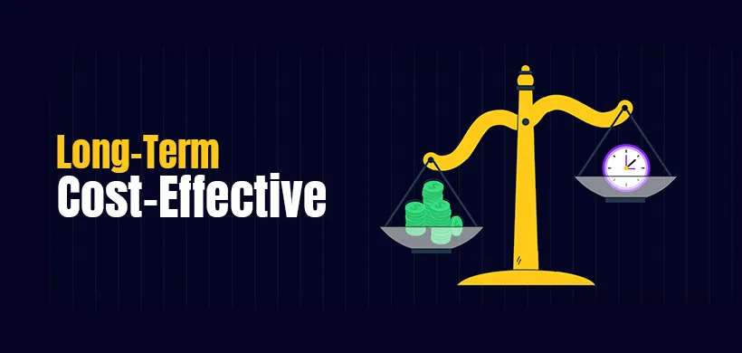 Which Option Is More Cost-Effective Long-Term?
