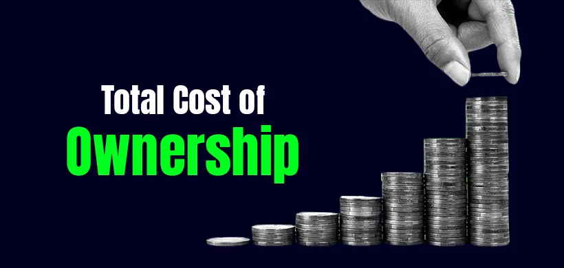 Total Cost of Ownership